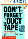 Don't Forget the Duct Tape: Tips and Tricks for Repairing Outdoor Gear