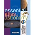 Essential Atlas of Astronomy by  Parramon Studios and Parramon Studios