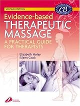 Evidence-Based Therapeutic Massage: A Practical Guide for Therapists (Physiotherapy Essentials)