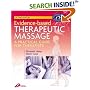 Evidence-Based Therapeutic Massage: A Practical Guide for Therapists