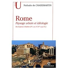Rome : paysage urbain et id�ologie des scipions a hadrien