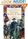 Personal Reminiscences of General Robert E. Lee
