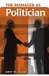 The Manager as Politician (The Manager as ...)