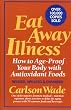 Eat Away Illness: How to Age-Proof Your Body With Antioxidant Foods