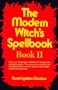 The Modern Witch's Spellbook, Book ll (Bk. 2)