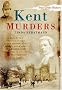 Kent Murders (True Crime History)