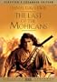 Last of the Mohicans (Director's Expanded Edition)