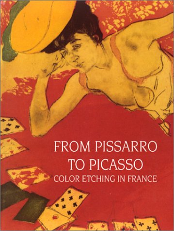 From Pissarro to Picasso: Color Etching in France