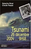 Tsunami... 26 décembre 2004... 9 h 58...