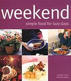 Weekend: Simple Food for Lazy Days