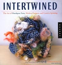 Intertwined: The Art of Handspun Yarn, Modern Patterns, and Creative Spinning (Handspun Revolution)