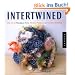 Intertwined: The Art of Handspun Yarn, Modern Patterns, and Creative Spinning (Handspun Revolution)