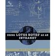 Using Lotus Notes As an Intranet