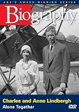 Biography - Charles and Anne Lindbergh: Alone Together