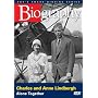 Biography - Charles and Anne Lindbergh: Alone Together