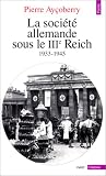 La Société allemande sous le IIIe Reich, 1933-1945