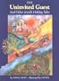 The Uninvited Guest and Other Jewish Holiday Tales: And Other Jewish Holiday Tales