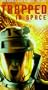 Trapped in Space [VHS]