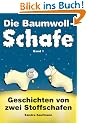Die Baumwollschafe, Band 1: Geschichten von zwei Stoffschafen