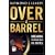 Over a Barrel: Breaking the Middle East Oil Cartel