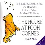 Review Hodder Headline Audiobooks  / The House at Pooh Corner by A A Milne dramatised by David Benedictus