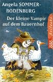 Der kleine Vampir auf dem Bauernhof. ( Ab 6 J.): Der Kleine Vampir Auf Dem Bauernhof - Angela Sommer-Bodenburg