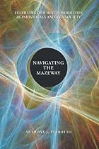 Click to Download Free Kindle Book -> Navigating the Mazeway: Fulfilling Our Best Possibilities