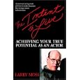 The Intent to Live: Achieving Your True Potential as an Actor