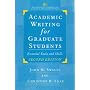 Academic Writing for Graduate Students: Essential Tasks and Skills (Michigan Series in English for Academic & Professional Purposes)