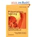 Pr�sentationstraining: ein �bungs- und Spielehandbuch: Praxis-Leitfaden f�r Trainer, Lehrer und Gruppenleiter