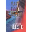 Like Silk by Mary Lynn Baxter