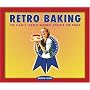 Retro Baking: 100 Classic Contest Winners Updated for Today (Retro Series)