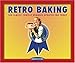Retro Baking: 100 Classic Contest Winners Updated for Today