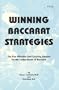Winning Baccarat Strategies: The First Effective Card Counting Systems for the Casino Game of Baccarat
