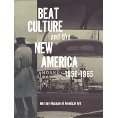Beat Culture and the New America 1950-1965