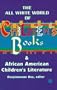 The All White World of Children's Books and African American Children's Literature