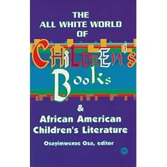 The All White World of Children's Books and African American Children's Literature