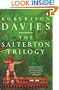 The Salterton Trilogy: "Tempest-tost", "Leaven of Malice" and "Mixture of Frailties"