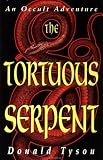 The Tortuous Serpent: An Occult Adventure