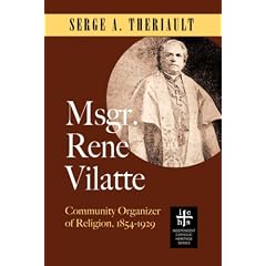 Msgr. Ren Vilatte: Community Organizer of Religion (1854-1929)