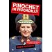 Pinochet in Piccadilly: Britain and Chile's Hidden History
