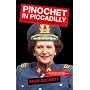 Pinochet in Piccadilly: Britain and Chile's Hidden History