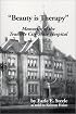 Beauty is Therapy : Memories of the Traverse City State Hospital