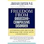Freedom From Obsessive-Compulsive Disorder:  A Personalized Recovery Program For Living With Uncertainty