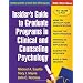 Insider's Guide to Graduate Programs in Clinical and Counseling Psychology: 2010/2011 Edition (Insider's Guide to Graduate Programs in Clinical & Counseling Psychology)