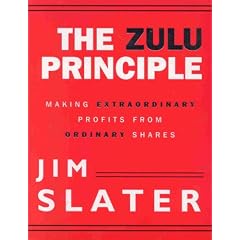 The Zulu Principle: Making Extraordinary Profits from Ordinary Shares