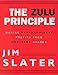 The Zulu Principle: Making Extraordinary Profits from Ordinary Shares