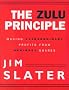 The Zulu Principle: Making Extraordinary Profits from Ordinary Shares