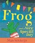 Frog and a Very Special Day (Frog series)