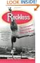 Reckless: The Outrageous Lives of Nine Kick-Ass Women